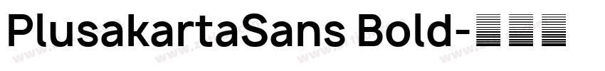 PlusakartaSans Bold字体转换
